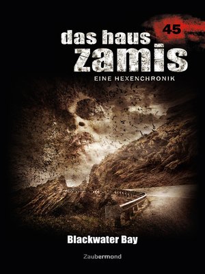 cover image of Das Haus Zamis 45 – Blackwater Bay